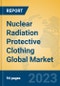 Nuclear Radiation Protective Clothing Global Market Insights 2023, Analysis and Forecast to 2028, by Manufacturers, Regions, Technology, Application, Product Type - Product Image
