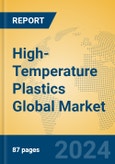 High-Temperature Plastics Global Market Insights 2024, Analysis and Forecast to 2029, by Manufacturers, Regions, Technology, Application- Product Image