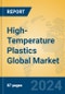 High-Temperature Plastics Global Market Insights 2024, Analysis and Forecast to 2029, by Manufacturers, Regions, Technology, Application - Product Thumbnail Image
