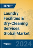 Laundry Facilities & Dry-Cleaning Services Global Market Insights 2024, Analysis and Forecast to 2029, by Market Participants, Regions, Technology, Application- Product Image