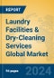 Laundry Facilities & Dry-Cleaning Services Global Market Insights 2024, Analysis and Forecast to 2029, by Market Participants, Regions, Technology, Application - Product Image