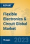 Flexible Electronics & Circuit Global Market Insights 2023, Analysis and Forecast to 2028, by Manufacturers, Regions, Technology, Product Type - Product Image