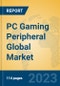 PC Gaming Peripheral Global Market Insights 2023, Analysis and Forecast to 2028, by Manufacturers, Regions, Technology, Application, Product Type - Product Image