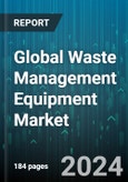 Global Waste Management Equipment Market by Product (Balers, Cart Lifters, Compactors), Material (Cardboard & Paper, Metal, Plastic), Waste Type, Form, Application - Forecast 2024-2030- Product Image