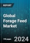 Global Forage Feed Market by Product (Fresh Forage, Stored Forage), Livestock Type (Aquaculture, Cattle, Pork or Swine) - Forecast 2024-2030 - Product Image