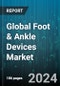 Global Foot & Ankle Devices Market by Product (Bracing & Support, Joint Implants, Orthopedic Fixation), Cause (Diabetes, Neurological Disorders, Trauma), Application - Forecast 2024-2030 - Product Thumbnail Image
