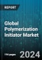 Global Polymerization Initiator Market by Type (Aliphatic AZO Compounds, Peroxides, Persulfate), Active Species (Anionic, Cationic, Free Radical), Application - Forecast 2024-2030 - Product Thumbnail Image