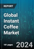 Global Instant Coffee Market by Packaging Type (Jar, Pouch, Sachet), Type (Flavoured, Non-flavoured), Preparation Technology, Certification, Origin, Caffeine Level, Distribution Channel - Forecast 2024-2030- Product Image