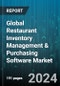 Global Restaurant Inventory Management & Purchasing Software Market by Function (Accounting Software, Inventory Control Software, Restaurant Delivery or Takeout Software), Deployment (On-Cloud, On-Premise), End User - Forecast 2023-2030 - Product Thumbnail Image