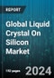 Global Liquid Crystal On Silicon Market by Product (Head Mount Display, Head-Up Display, LCOS Projectors), Technology (Ferroelectrics, Nematics LCOS, Wavelength Selective Switching), Application - Forecast 2024-2030 - Product Image