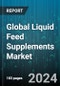 Global Liquid Feed Supplements Market by Livestock (Aquaculture, Poultry, Ruminants), Source (Corn, Molasses, Urea), Type - Forecast 2024-2030 - Product Image