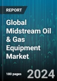 Global Midstream Oil & Gas Equipment Market by Product (Compressors, Gas Treating & Processing Equipment, Instrumentation Equipment), Service (Air Seperation, Gas Lift, Gas Purification), Type, Application - Forecast 2024-2030- Product Image