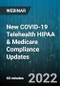 New COVID-19 Telehealth HIPAA & Medicare Compliance Updates - Webinar (Recorded) - Product Thumbnail Image