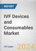 IVF Devices and Consumables Market By Product, By Technology, By End User: Global Opportunity Analysis and Industry Forecast, 2023-2032- Product Image
