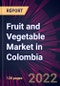 Fruit and Vegetable Market in Colombia 2022-2026 - Product Thumbnail Image