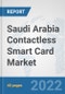 Saudi Arabia Contactless Smart Card Market: Prospects, Trends Analysis, Market Size and Forecasts up to 2027 - Product Thumbnail Image