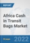 Africa Cash in Transit Bags Market: Prospects, Trends Analysis, Market Size and Forecasts up to 2027 - Product Thumbnail Image