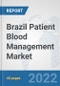 Brazil Patient Blood Management Market: Prospects, Trends Analysis, Market Size and Forecasts up to 2027 - Product Thumbnail Image
