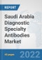 Saudi Arabia Diagnostic Specialty Antibodies Market: Prospects, Trends Analysis, Market Size and Forecasts up to 2027 - Product Thumbnail Image