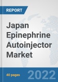 Japan Epinephrine Autoinjector Market: Prospects, Trends Analysis, Market Size and Forecasts up to 2028- Product Image