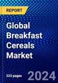 Global Breakfast Cereals Market (2023-2028) Competitive Analysis, Impact of Economic Slowdown & Impending Recession, Ansoff Analysis- Product Image