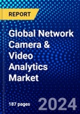 Global Network Camera & Video Analytics Market (2023-2028) Competitive Analysis, Impact of Covid-19, Impact of Economic Slowdown & Impending Recession, Ansoff Analysis- Product Image