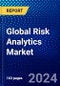 Global Risk Analytics Market (2023-2028) Competitive Analysis, Impact of Covid-19, Impact of Economic Slowdown & Impending Recession, Ansoff Analysis - Product Image
