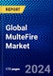 Global MulteFire Market (2023-2028) Competitive Analysis, Impact of Covid-19, Impact of Economic Slowdown & Impending Recession, Ansoff Analysis - Product Image