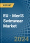 EU - Men'S Swimwear (Excluding of Knitted or Crocheted Textiles) - Market Analysis, Forecast, Size, Trends and Insights - Product Image