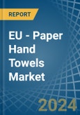EU - Paper Hand Towels - Market Analysis, Forecast, Size, Trends and Insights- Product Image