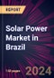 Solar Power Market in Brazil 2024-2028 - Product Thumbnail Image