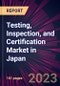 Testing, Inspection, and Certification Market in Japan 2024-2028 - Product Thumbnail Image