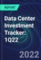 Data Center Investment Tracker: 1Q22 - Product Thumbnail Image