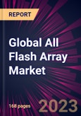 Global All Flash Array Market 2023-2027- Product Image