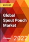 Global Spout Pouch Market, By Product, By Component, By Pouch Size, By Material, By Closure Type, By End User, Estimation & Forecast, 2017 - 2030 - Product Thumbnail Image