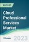 Cloud Professional Services Market - Forecasts from 2023 to 2028 - Product Thumbnail Image