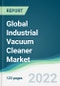 Global Industrial Vacuum Cleaner Market - Forecast 2021 to 2026 - Product Thumbnail Image