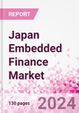 Japan Embedded Finance Business and Investment Opportunities Databook - 50+ KPIs on Embedded Lending, Insurance, Payment, and Wealth Segments - Q1 2023 Update- Product Image