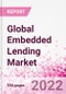 Global Embedded Lending Business and Investment Opportunities - Q1 2022 Update - Product Thumbnail Image