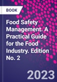 Food Safety Management. A Practical Guide for the Food Industry. Edition No. 2- Product Image