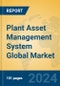 Plant Asset Management System Global Market Insights 2024, Analysis and Forecast to 2029, by Manufacturers, Regions, Technology, Application - Product Image