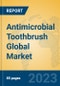 Antimicrobial Toothbrush Global Market Insights 2023, Analysis and Forecast to 2028, by Manufacturers, Regions, Technology, Application, Product Type - Product Image