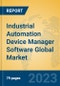 Industrial Automation Device Manager Software Global Market Insights 2023, Analysis and Forecast to 2028, by Market Participants, Regions, Technology, Application, Product Type - Product Image