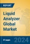 Liquid Analyzer Global Market Insights 2024, Analysis and Forecast to 2029, by Manufacturers, Regions, Technology - Product Image