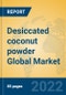 Desiccated coconut powder Global Market Insights 2022, Analysis and Forecast to 2027, by Manufacturers, Regions, Technology, Application - Product Thumbnail Image