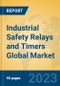 Industrial Safety Relays and Timers Global Market Insights 2023, Analysis and Forecast to 2028, by Manufacturers, Regions, Technology, Product Type - Product Image