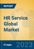 HR Service Global Market Insights 2023, Analysis and Forecast to 2028, by Market Participants, Regions, Technology, Application, Product Type- Product Image