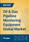 Oil & Gas Pipeline Monitoring Equipment Global Market Insights 2024, Analysis and Forecast to 2029, by Manufacturers, Regions, Technology, Application - Product Image