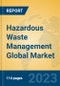Hazardous Waste Management Global Market Insights 2023, Analysis and Forecast to 2028, by Market Participants, Regions, Technology, Application, Product Type - Product Image