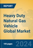 Heavy Duty Natural Gas Vehicle Global Market Insights 2024, Analysis and Forecast to 2029, by Manufacturers, Regions, Technology, Application- Product Image